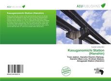 Buchcover von Kasuganomichi Station (Hanshin)