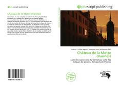 Borítókép a  Château de la Motte (Vannes) - hoz