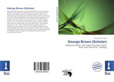 Bookcover of George Brown (Scholar)