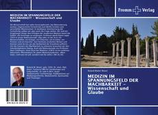Portada del libro de MEDIZIN IM SPANNUNGSFELD DER MACHBARKEIT - Wissenschaft und Glaube