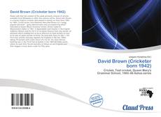 David Brown (Cricketer born 1942)的封面
