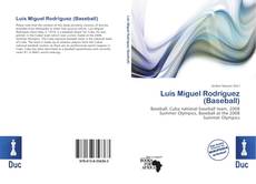 Luis Miguel Rodríguez (Baseball)的封面
