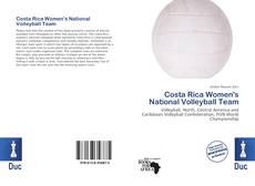 Bookcover of Costa Rica Women's National Volleyball Team