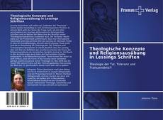 Portada del libro de Theologische Konzepte und Religionsausübung in Lessings Schriften