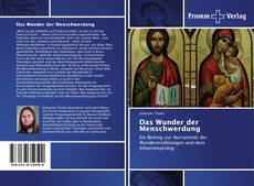 Portada del libro de Das Wunder der Menschwerdung