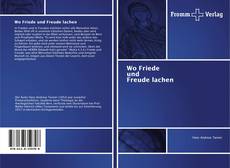 Portada del libro de Wo Friede und Freude lachen