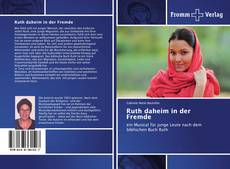 Bookcover of Ruth daheim in der Fremde