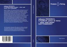 Portada del libro de Johann FRIDERICI. LITURGIA vetus et nova - alter und neuer GOTTESDIENST