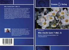 Обложка Wie riecht Gott ? (Bd. 2)