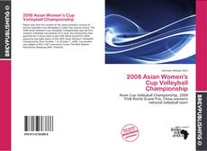 Buchcover von 2008 Asian Women's Cup Volleyball Championship