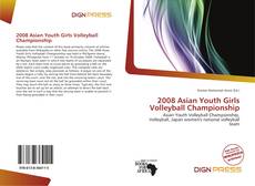 Portada del libro de 2008 Asian Youth Girls Volleyball Championship
