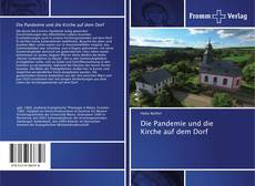 Bookcover of Die Pandemie und die Kirche auf dem Dorf