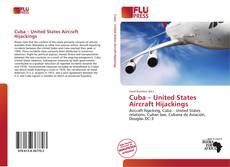 Copertina di Cuba – United States Aircraft Hijackings
