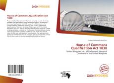 Portada del libro de House of Commons Qualification Act 1838