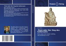 Bookcover of Pietá oder Der Sieg des Gehorsams