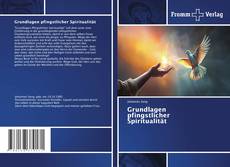 Copertina di Grundlagen pfingstlicher Spiritualität