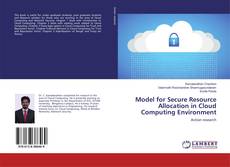 Couverture de Model for Secure Resource Allocation in Cloud Computing Environment