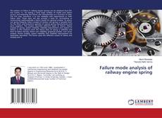 Copertina di Failure mode analysis of railway engine spring