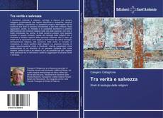 Bookcover of Tra verità e salvezza