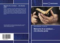Bookcover of Memorie di un sindaco ... che diventa prete