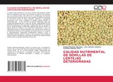 Buchcover von CALIDAD NUTRIMENTAL DE SEMILLAS DE LENTEJAS DETERIORADAS