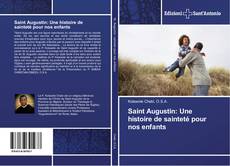 Buchcover von Saint Augustin: Une histoire de sainteté pour nos enfants