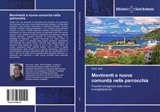 Bookcover of Movimenti e nuove comunità nella parrocchia