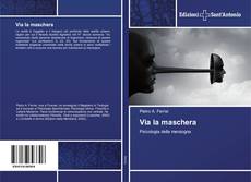 Bookcover of Via la maschera