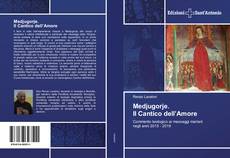 Bookcover of Medjugorje. Il Cantico dell’Amore