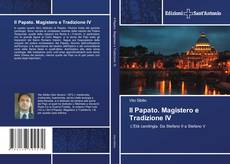Il Papato. Magistero e Tradizione IV kitap kapağı