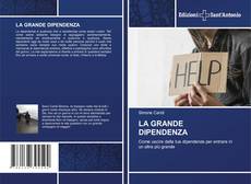 LA GRANDE DIPENDENZA kitap kapağı