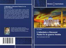 Borítókép a  L'attentato a Giovanni Paolo II e la guerra fredda - hoz