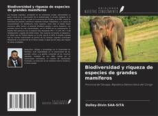 Bookcover of Biodiversidad y riqueza de especies de grandes mamíferos