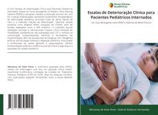 Bookcover of Escalas de Deterioração Clínica para Pacientes Pediátricos Internados