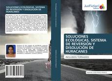 Copertina di SOLUCIONES ECOLÓGICAS, SISTEMA DE REVERSIÓN Y DISOLUCIÓN DE HURACANES
