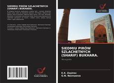 SIEDMIU PIRÓW SZLACHETNYCH (SHARIF) BUKHARA. kitap kapağı