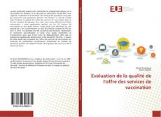 Обложка Evaluation de la qualité de l'offre des services de vaccination