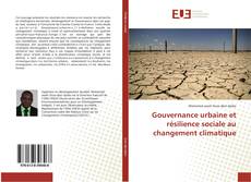 Copertina di Gouvernance urbaine et résilience sociale au changement climatique