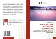 Portada del libro de Poétique du récit francophone contemporain
