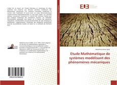 Capa do livro de Etude Mathématique de systèmes modélisant des phénomènes mécaniques 