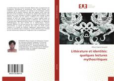 Bookcover of Littérature et identités: quelques lectures mythocritiques
