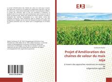Copertina di Projet d’Amélioration des chaînes de valeur du maïs soja