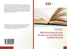 Bookcover of Effet de la dose du lisier de porc sur la productivité zooplanctonique