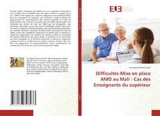 Copertina di Difficultés Mise en place AMO au Mali : Cas des Enseignants du supérieur