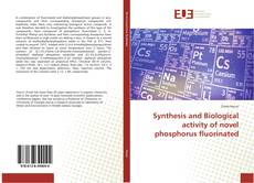 Buchcover von Synthesis and Biological activity of novel phosphorus fluorinated
