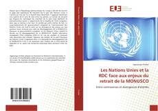 Copertina di Les Nations Unies et la RDC face aux enjeux du retrait de la MONUSCO