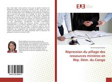 Copertina di Répression du pillage des ressources minières en Rép. Dém. du Congo