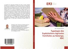 Copertina di Typologie des Exploitations Agricoles Familiales au Katanga, RDC