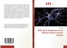 Copertina di Effet de la buspirone sur le réflexe-H chez la souris spinale