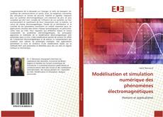 Copertina di Modélisation et simulation numérique des phénomènes électromagnétiques